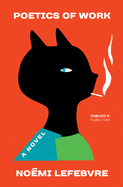 Poetics of Work | Noémi Lefebvre