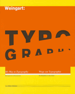 Typography: My Way to Typography | Wolfgang Weingart