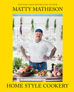 Homestyle Cookery | Matty Matheson