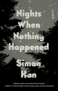 Nights When Nothing Happened | Simon Han