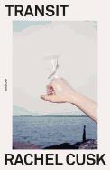 Transit | Rachel Cusk