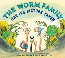 The Worm Family Has Its Picture Taken | Jennifer Frank