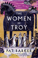 The Women of Troy | Pat Barker