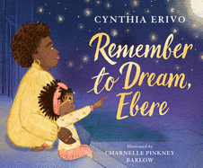 Remember to Dream, Ebere | Cynthia Erivo