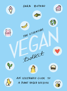 The Essential Vegan Toolkit | Sara Botero