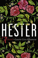 Hester | Laurie Lico Albanese