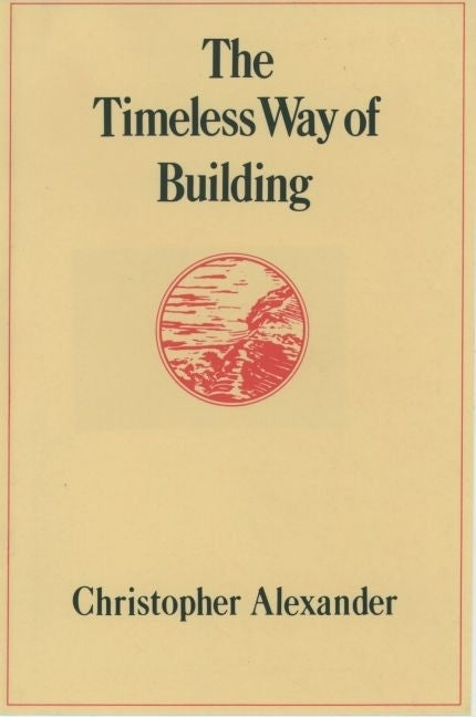 The Timeless Way of Building - Ingram