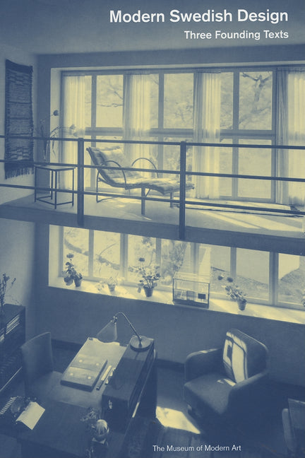 Modern Swedish Design: Three Founding Texts - Ingram