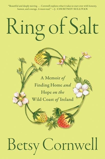 Ring of Salt: A Memoir of Finding Home and Hope on the Wild Coast of Ireland - Ingram