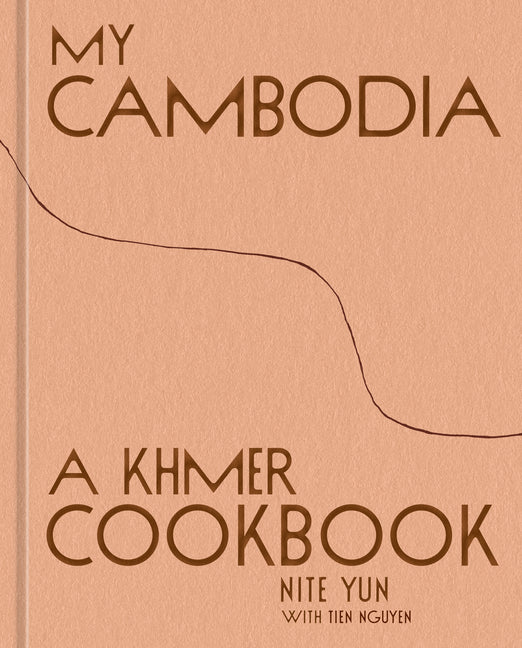 My Cambodia: A Khmer Cookbook - Ingram