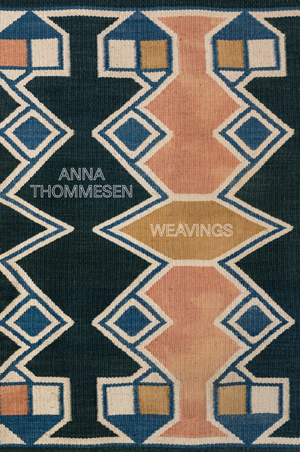 Anna Thommesen: Weavings - Ingram