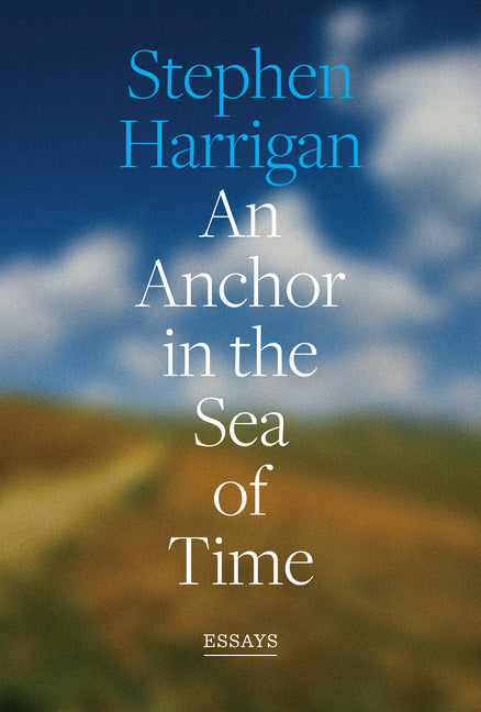 Anchor in the Sea of Time: Essays - Ingram