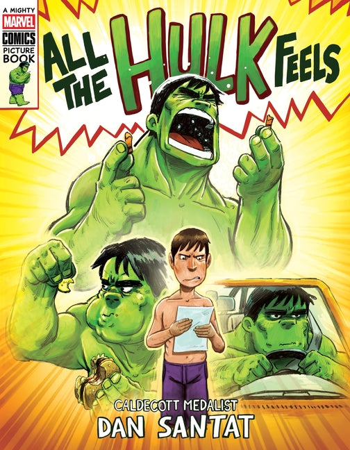 All the Hulk Feels (a Mighty Marvel Comics Picture Book)
