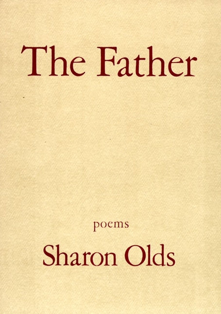 The Father: Poems - Ingram