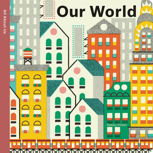 Spring Street All about Us: Our World - Ingram