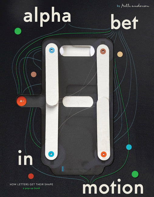 Alphabet in Motion: How Letters Get Their Shape - Ingram