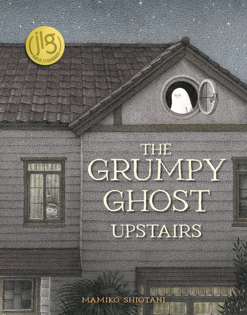 Grumpy Ghost Upstairs - Ingram