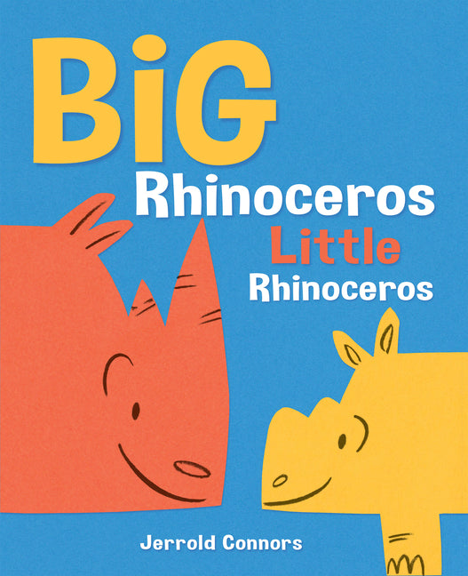 Big Rhinoceros, Little Rhinoceros