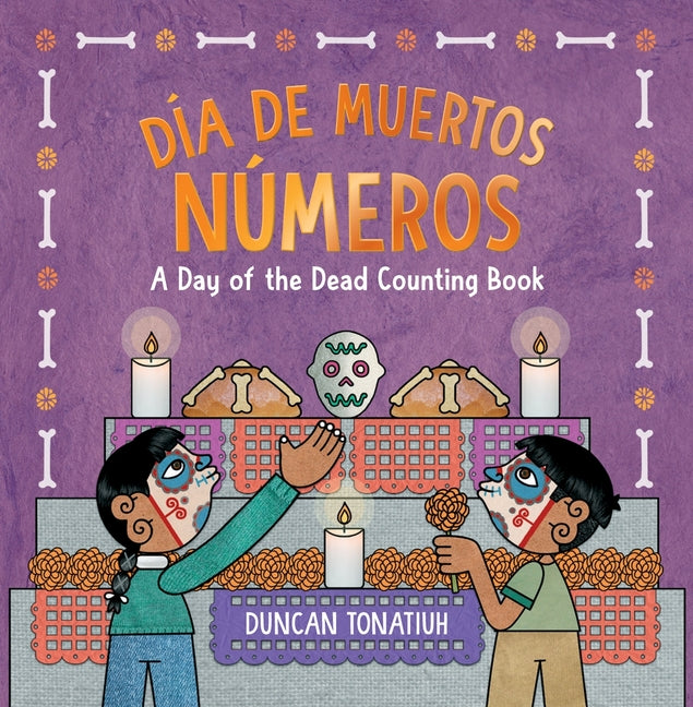 Día de Muertos: Números: A Day of the Dead Counting Book (a Bilingual Board Book)