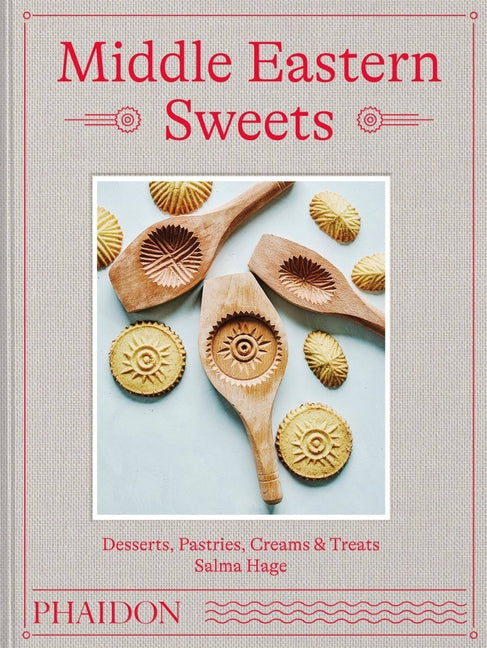 Middle Eastern Sweets: Desserts, Pastries, Creams & Treats - Ingram