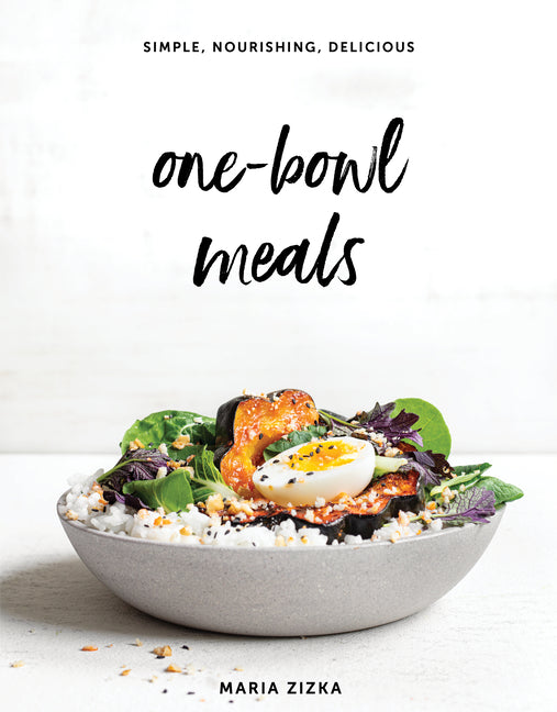 One-Bowl Meals: Simple, Nourishing, Delicious - Ingram