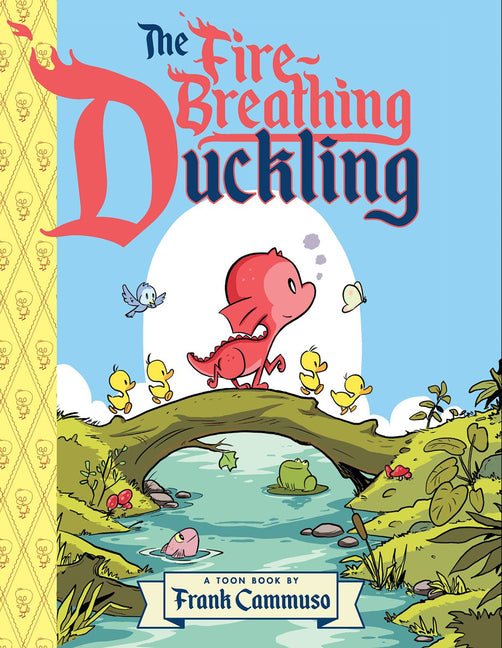The Fire-Breathing Duckling: Toon Level 2