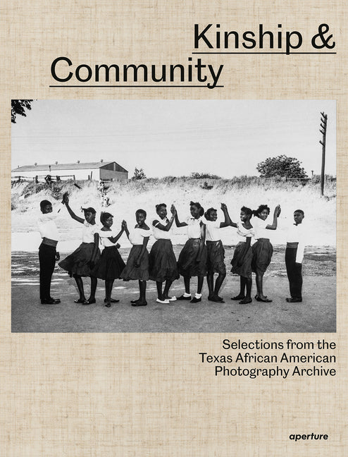 Kinship & Community: Selections from the Texas African American Photography Archive - Ingram