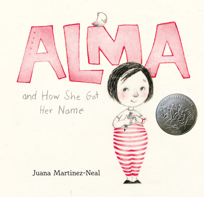 Alma and How She Got Her Name: (A Heartwarming Story about Family History and the Meaning of Names - For Kids Ages 3-8)