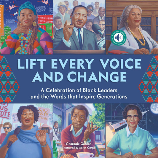 Lift Every Voice and Change: A Sound Book: A Celebration of Black Leaders and the Words That Inspire Generations - Ingram
