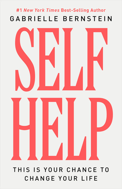 Self Help: This Is Your Chance to Change Your Life - Ingram