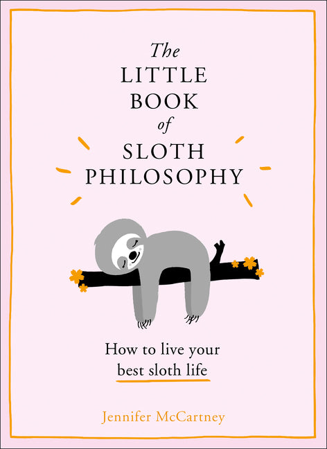 The Little Book of Sloth Philosophy - Ingram