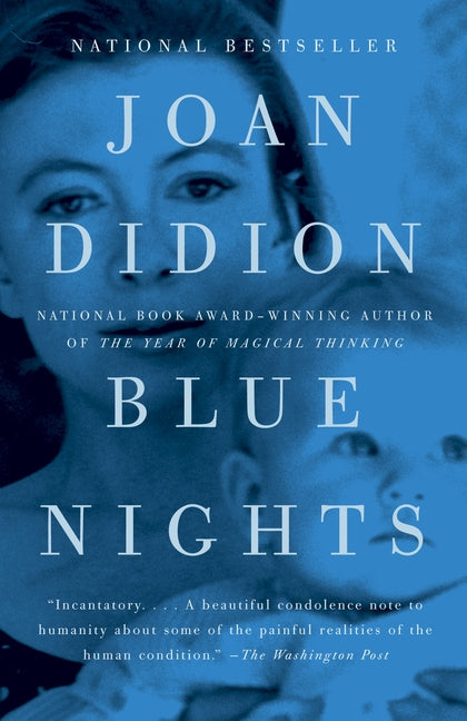 Blue Nights: A Memoir - Ingram