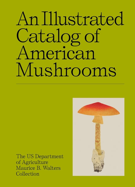 Illustrated Catalog of American Mushrooms - Ingram