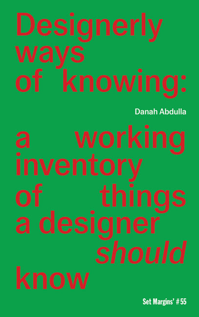 Designerly Ways of Knowing: A Working Inventory of Things a Designer Should Know - Ingram