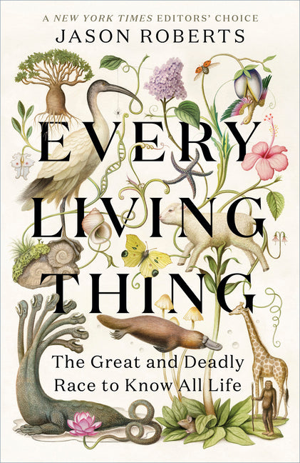 Every Living Thing: The Great and Deadly Race to Know All Life - Ingram