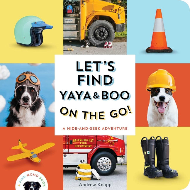 Let's Find Yaya and Boo on the Go!: A Hide-And-Seek Adventure