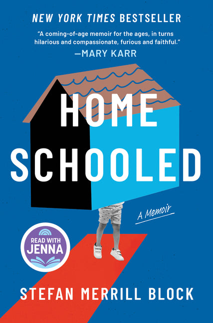 Homeschooled: A New York Times Bestselling Memoir and Read with Jenna Pick (Original) - Ingram
