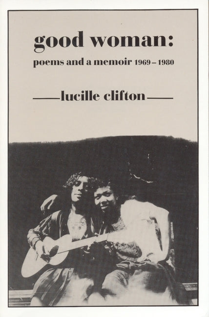 Good Woman: Poems and a Memoir 1969-1980 - Ingram