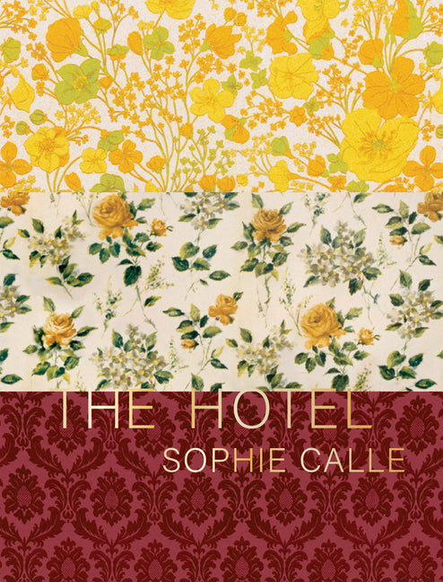 Sophie Calle: The Hotel - Ingram
