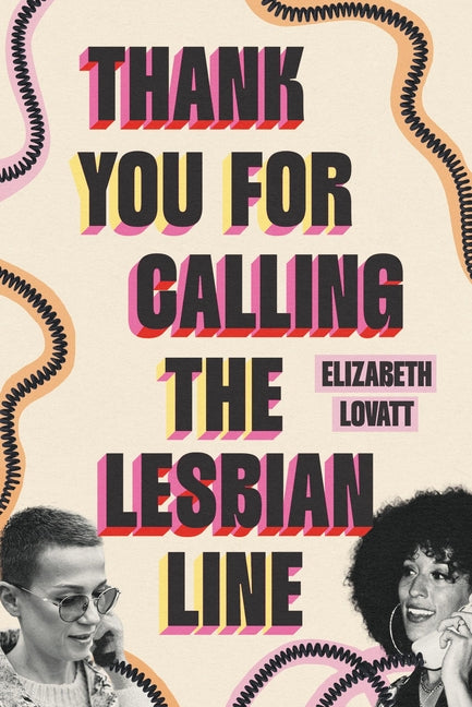 Thank You for Calling the Lesbian Line - Ingram