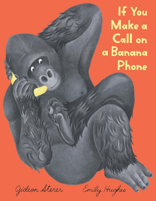 If You Make a Call on a Banana Phone - Ingram