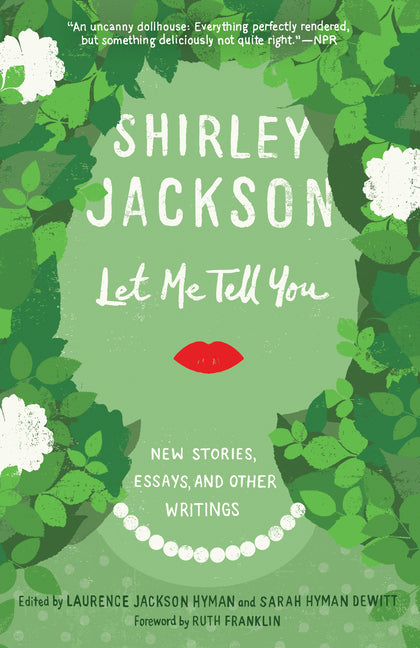 Let Me Tell You: New Stories, Essays, and Other Writings - Ingram