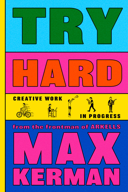 Try Hard: Creative Work in Progress - Ingram