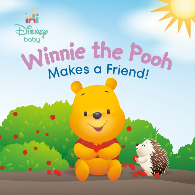 Winnie the Pooh Makes a Friend! (Disney Baby)