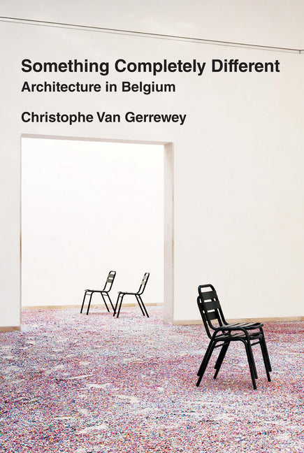 Something Completely Different: Architecture in Belgium - Ingram