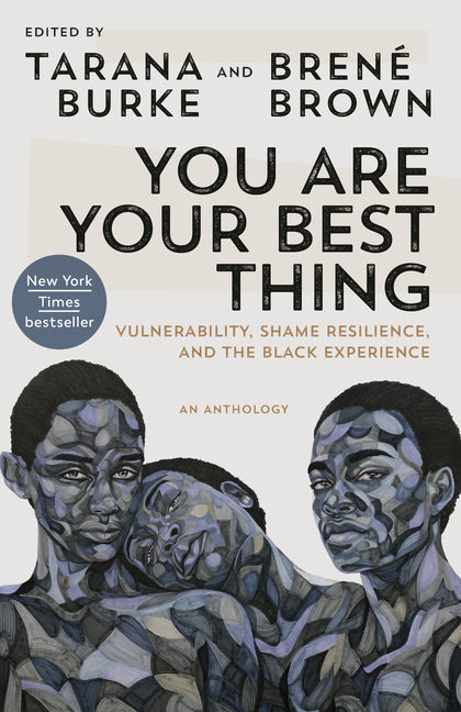 You Are Your Best Thing: Vulnerability, Shame Resilience, and the Black Experience - Ingram