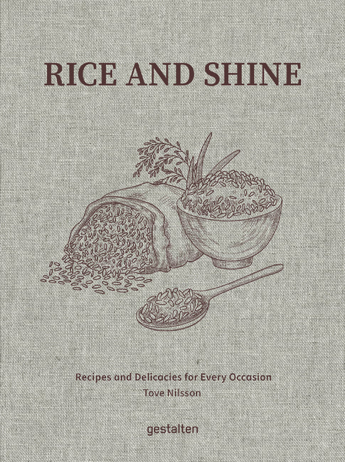 Rice and Shine: Recipes and Delicacies for Every Occasion - Ingram