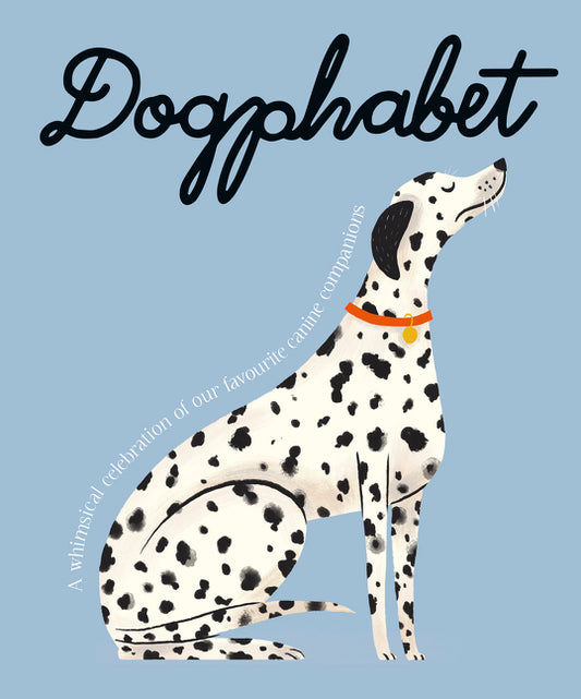 Dogphabet: A Whimsical Celebration of Our Favourite Canine Companions - Ingram