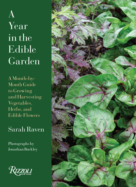 Year in the Edible Garden: A Month-By-Month Guide to Growing and Harvesting Vegetables, Herbs, and Edible Flowers - Ingram