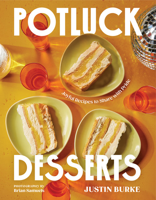 Potluck Desserts: Joyful Recipes to Share with Pride - Ingram